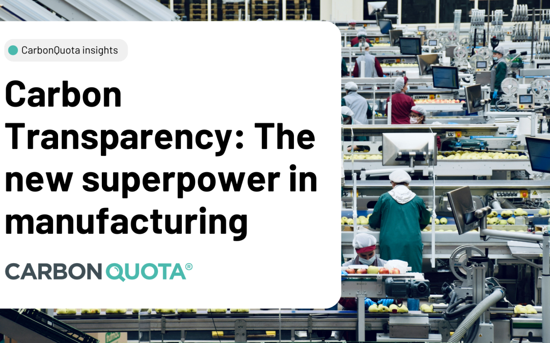 Carbon Transparency: The new superpower in manufacturing 