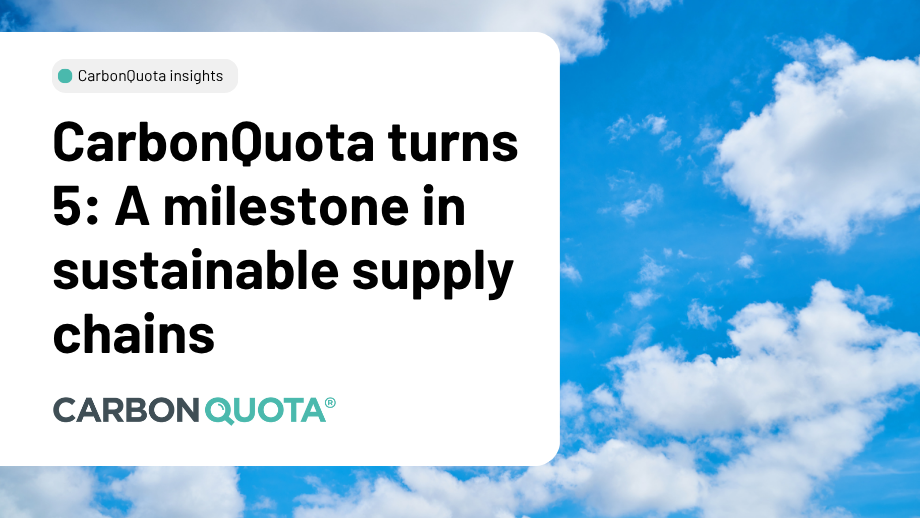 CarbonQuota turns 5: A milestone in sustainable supply chains